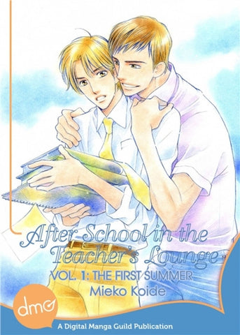 After School In The Teacher's Lounge Vol. 1: The First Summer