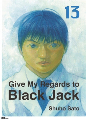 Give My Regards To Black Jack Vol. 13