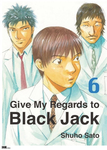 Give My Regards To Black Jack Vol. 6