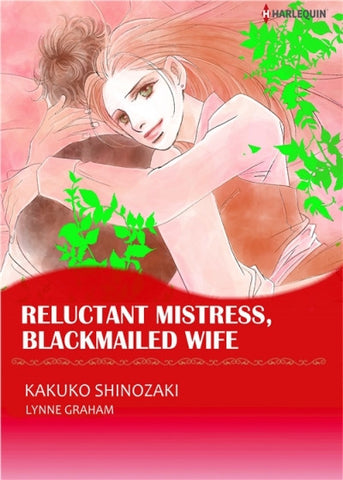 Reluctant Mistress, Blackmailed Wife